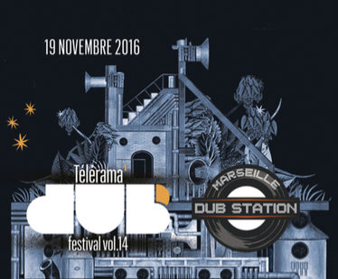 Télérama Dub Festival @Marseille