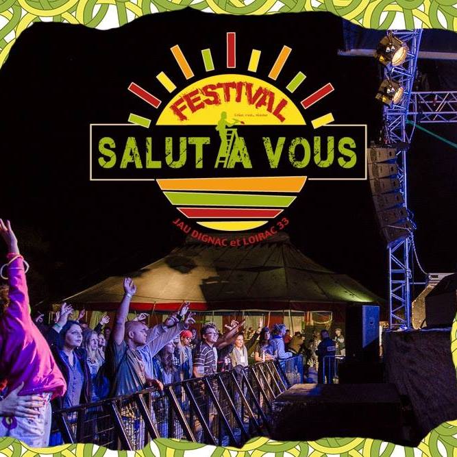 Salut à Vous @JAU DIGNAC & LOIRAC (33) du 20 au 22 juillet