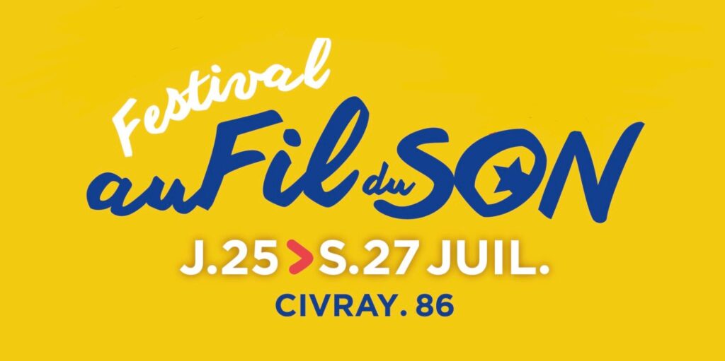 Au fil du son @civray du 25 au 27 juillet