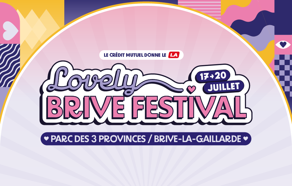 Lovely Brive Festival du 17 au 20 juillet 2025