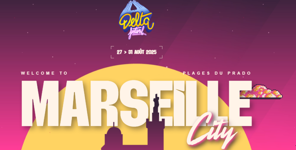 Delta Festival du 27 au 31 aout @Marseille