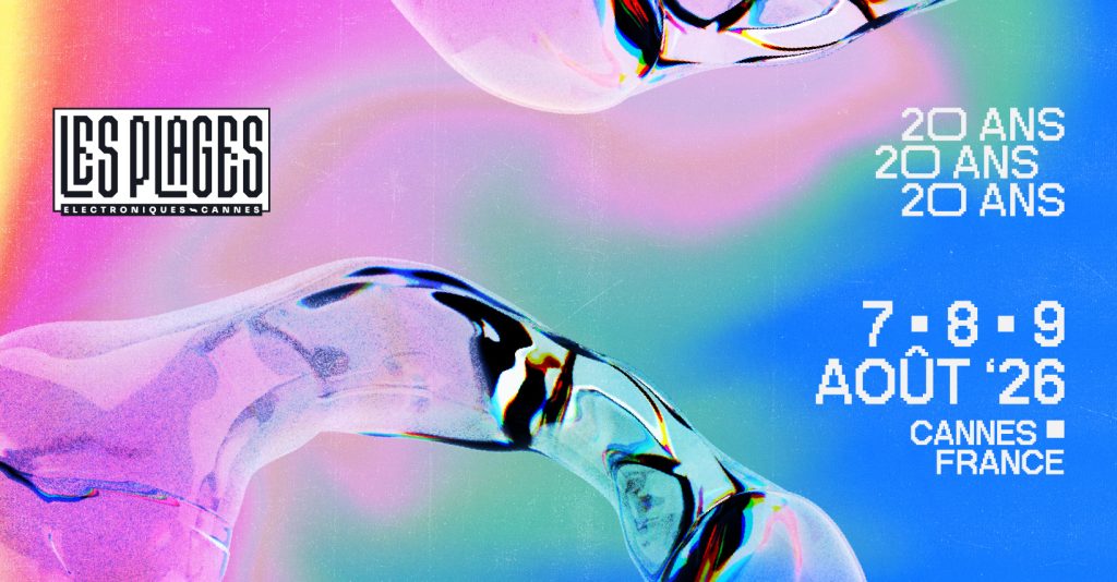 Les Plages électroniques du 7 au 9 aout 2026 @Cannes