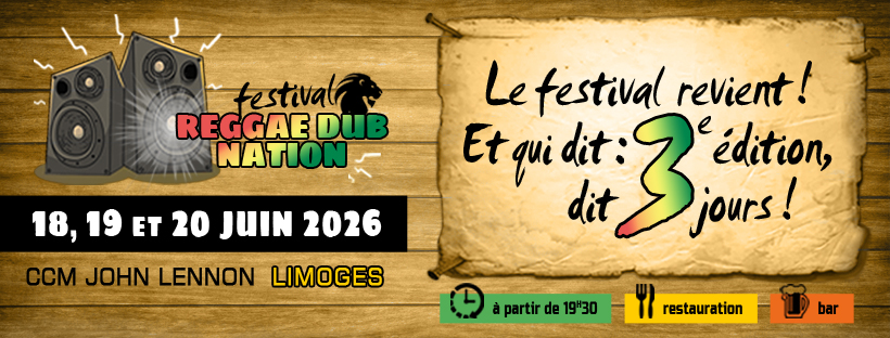 Reggae Dub Nation festival du 18 au 20 juin @Limoges (87)