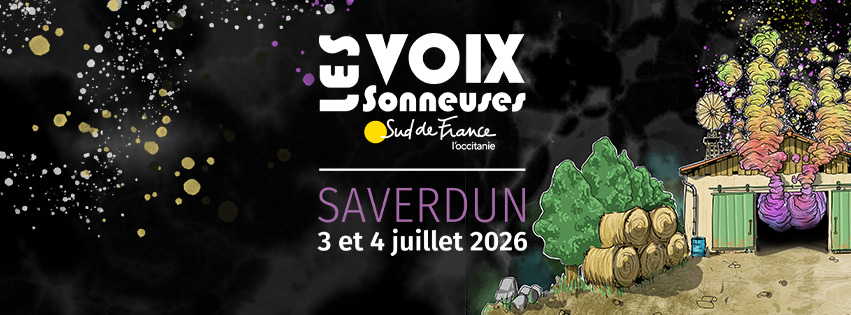 Les Voix Sonneuses les 3 & 4 juillet @Saverdun (09)
