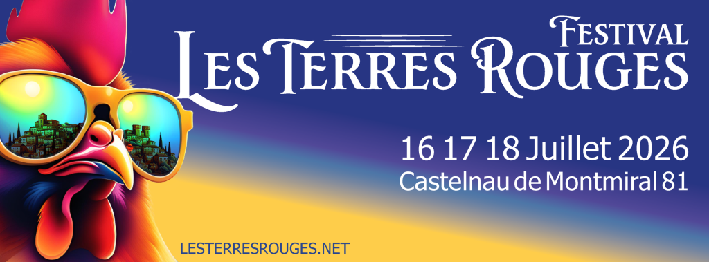 Les Terres Rouges du 16 au 18 juillet @Castelnau-de-Montmiral (81)