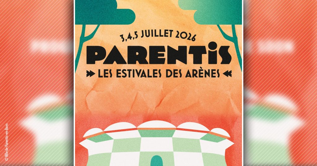Les Estivales des Arènes @Parentis (40) du 3 au 5 juillet